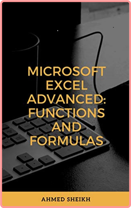 Microsoft Excel Advanced - Functions and Formulas